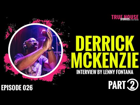 Thumbnail for Derrick McKenzie (Jamiroquai) interviewed by Lenny Fontana for True House Stories™ # 026 Part 2 by Derrick McKenzie