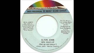 BITE YOUR LIP (GET UP AND DANCE!) - Elton John (1976)