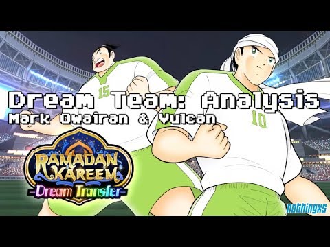 Dream Team Analysis: Ramadan Kareem Dream Transfer (feat. Owairan, Vulcan, HA Matsuyama)