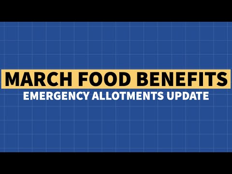 Additional Food Benefits in March: Emergency Allotments