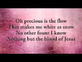 Nothing but the Blood of Jesus ( modern version)