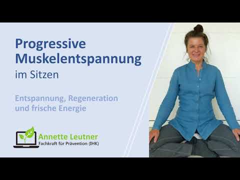 Progressive Muskelentspannung im Sitzen - Entspannung, Regeneration und frische Energie