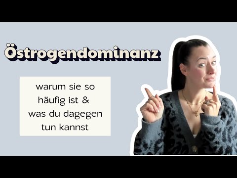 Östrogendominanz – Warum sie so häufig ist und was du dagegen tun kannst