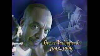 Grover Washington Jr. (1999) | #RememberingGroverWashington, Jr.