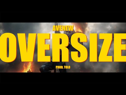 AVENEW - Oversize (prod.Tolo)(dresybordo/Mikołaj/Qfel/Piter Parker)