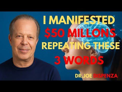 🔮 I Manifested $50 Million Repeating These 3 Words | Dr. Joe Dispenza | Motivational Video