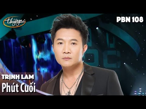 Phút cuối - Trịnh Lam