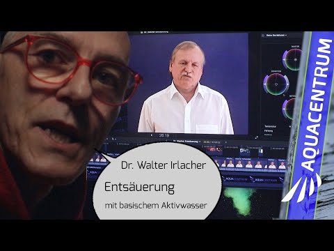 Dr. Walter Irlacher: Entsäuerung mit basischem Aktivwasser