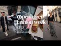 Copenhagen Fashion Week Summer 2023 VLOG Streetstyle Fashion Shows Food