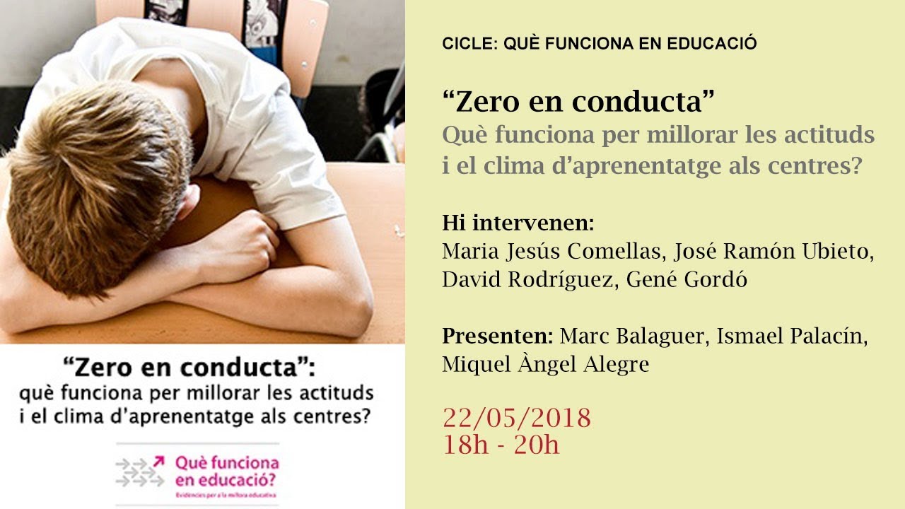 “Zero en conducta”: què funciona per millorar les actituds i el clima d’aprenentatge als centres? (retransmissió en directe)