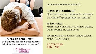 “Zero en conducta”: què funciona per millorar les actituds i el clima d’aprenentatge als centres? (retransmissió en directe)