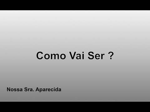 Como Vai Ser? - MÚSICA PARA MISSA