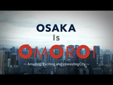 【日本語版】OSAKA is OMOROI