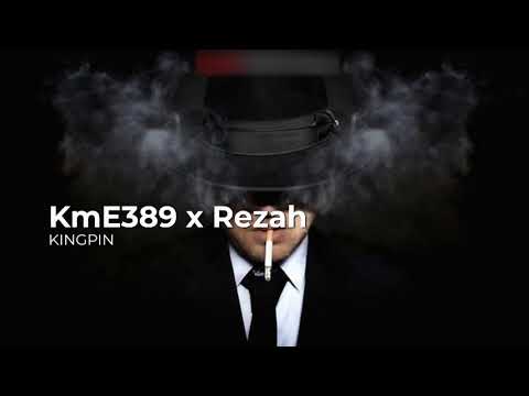 KmE389 x Rezah - Kingpin (prod. Soulker)