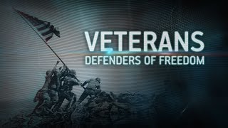 Veterans - Defenders of Freedom