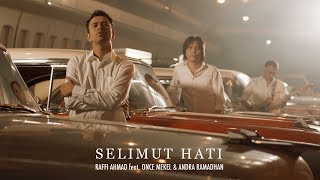 SELIMUT HATI - Raffi Ahmad feat Once Mekel &amp; Andra Ramadhan