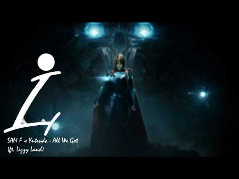 SAM F x Yntendo - All We Got (ft. Lizzy Land)