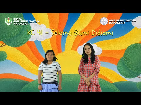 KC 41 -  Selama Bumi Didiami | Lagu Rohani Anak