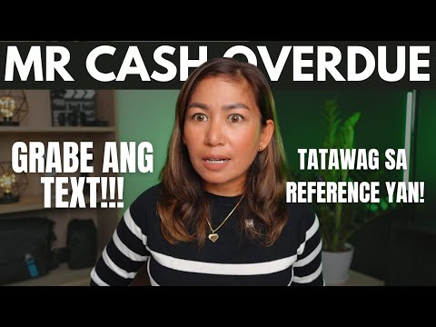 Mr Cash Overdue? Expect this kung hindi ka makabayad