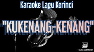 Download lagu KUKENANG-KENANG, Karaoke Lagu Kerinci Jambi mp3