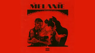 Download lagu Mef x YT - Melanie mp3 Download lagu Mef x YT - Melanie mp3