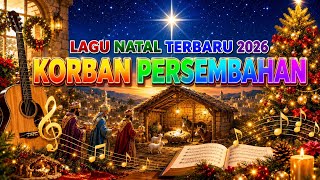 Download lagu KORBAN PERSEMBAHAN - LAGU NATAL TERBARU & TERBAIK 2026 || CREATED BY PERIANTO ZAMAASI mp3