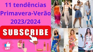 11 tendencias Primavera Verão 2023/2024