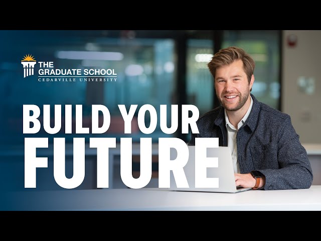 Thumbnail for video titled: Build Your Future | The Graduate School at Cedarville University