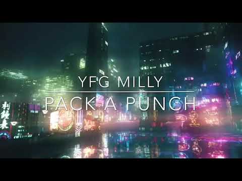 YFG MILLY - Pack a Punch (Official Audio)