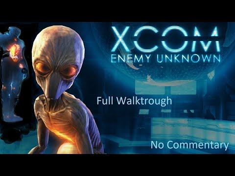 XCOM: Enemy Unknown | Full Walktrough | No Commentary  Part 1 (1/2)