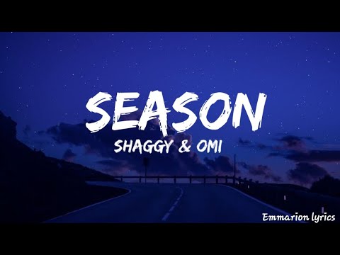 Season by shaggy ft Omi(Lyrics)
