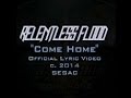 Relentless Flood - Come Home (Official Lyric ...