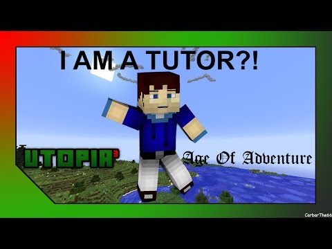 Minecraft: Utopia³ AoA 2.0 Ep. 2 - I AM A TUTOR?!