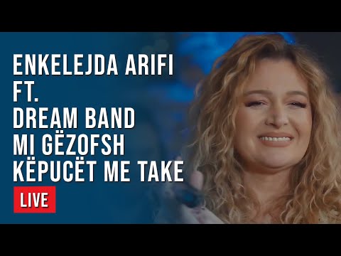 LIVE: Enkelejda Arifi ft. Dream Band - Mi gëzofsh këpucët me take | T7