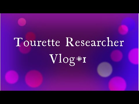 Tourette Researcher Vlog#1:  Course of tic disorders over the lifespan