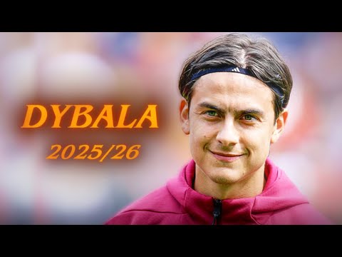 Paulo Dybala 2025/26 ᴴᴰ | Skills, Goals & Assists