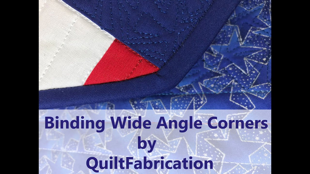Binding Wide Angled Corners by QuiltFabrication
