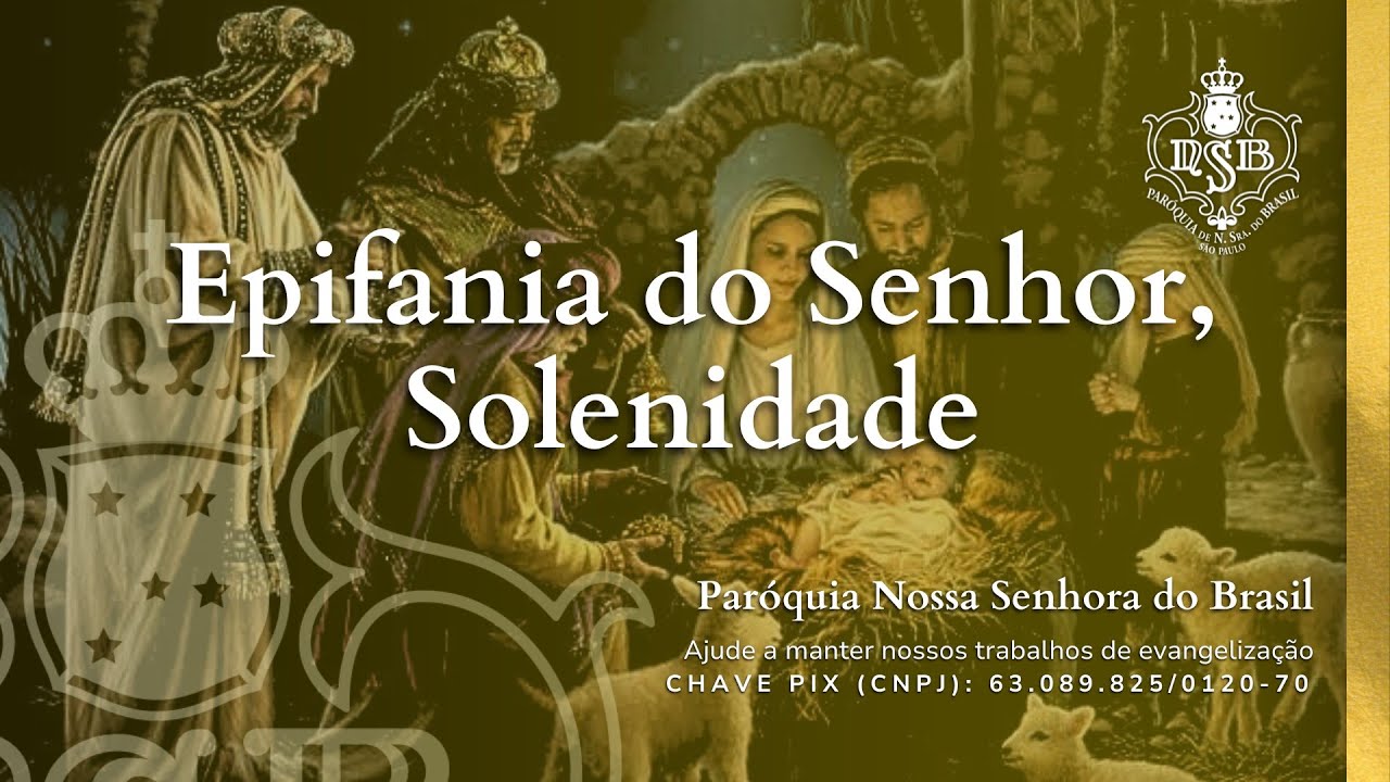 Missa ao vivo (Domingo 05/01/2025) às 18h30 online – Nossa Senhora do Brasil