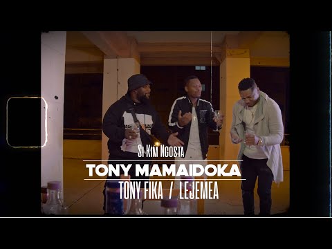 TONY MAMAIDOKA feat TONY FIKA it LEJEMEA Si Kin Ngosta (AVBproVIDEO 2022)