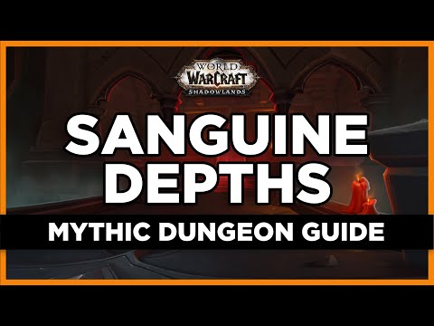 Mythic Sanguine Depths Dungeon Guide | Shadowlands