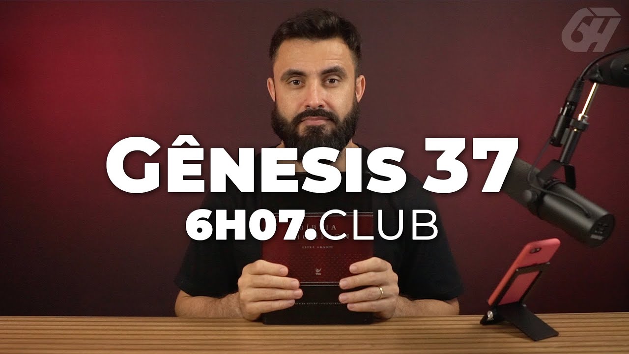 Gênesis 37 | Vai na Bíblia #6h07club