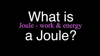 Download lagu What is a Joule? An Explanation mp3 Download lagu What is a Joule? An Explanation mp3