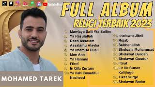 Download lagu MOHAMED TAREK - MAWLAYA | YA RASULALLAH | DEEN ASSALAM | FULL ALBUM SHOLAWAT 2023 mp3