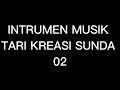 INSTRUMEN MUSIK TARI KREASI SUNDA 02