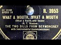 The Two Bills From Bermondsey What A Mouth 78rpm