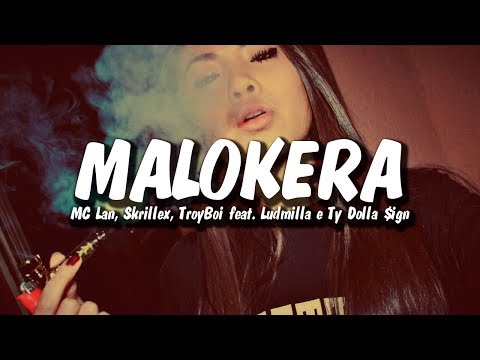 MC Lan, Skrillex, TroyBoi feat. Ludmilla e Ty Dolla $ign - Malokera (Promote Songs)
