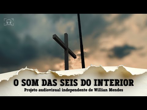 O Som das Seis no Interior (Santa Quitéria - CE)