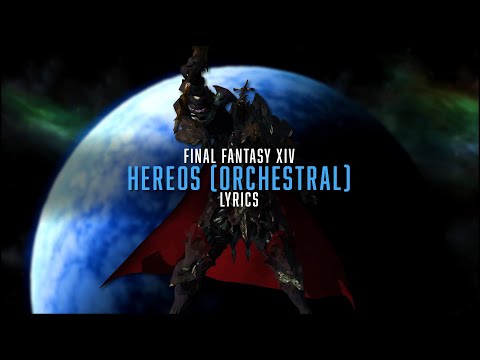 Heroes (Orchestral) with lyrics - FFXIV Orchestral Arrangement Album