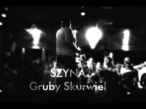 Szyna - Gruby Skurwiel