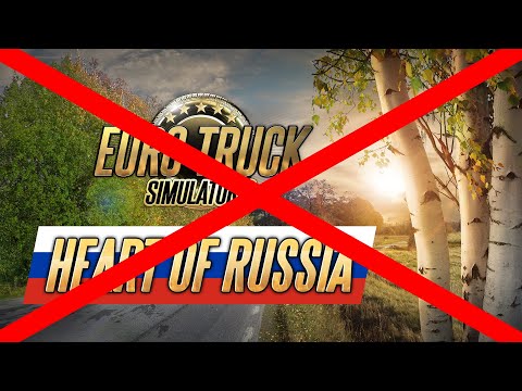 Heart of Russia für Euro Truck Simulator 2 nun doch nicht?